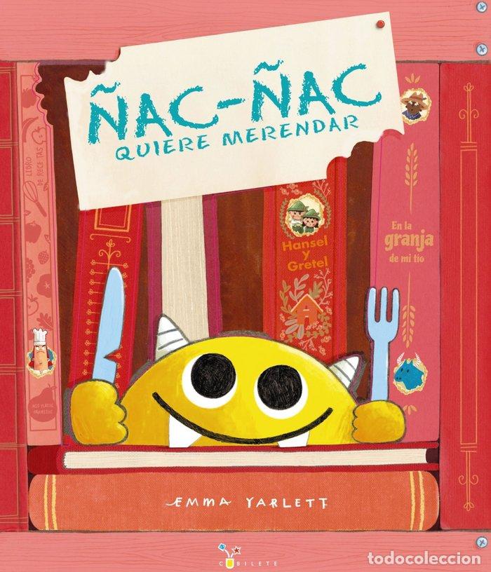 Libros: &Ntilde;AC &Ntilde;AC QUIERE MERENDAR - YARLETT, EMMA