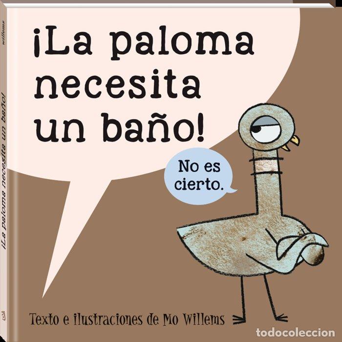 B&uuml;cher: PALOMA NECESITA UN BA&Ntilde;O,LA - WILLEMS, MO