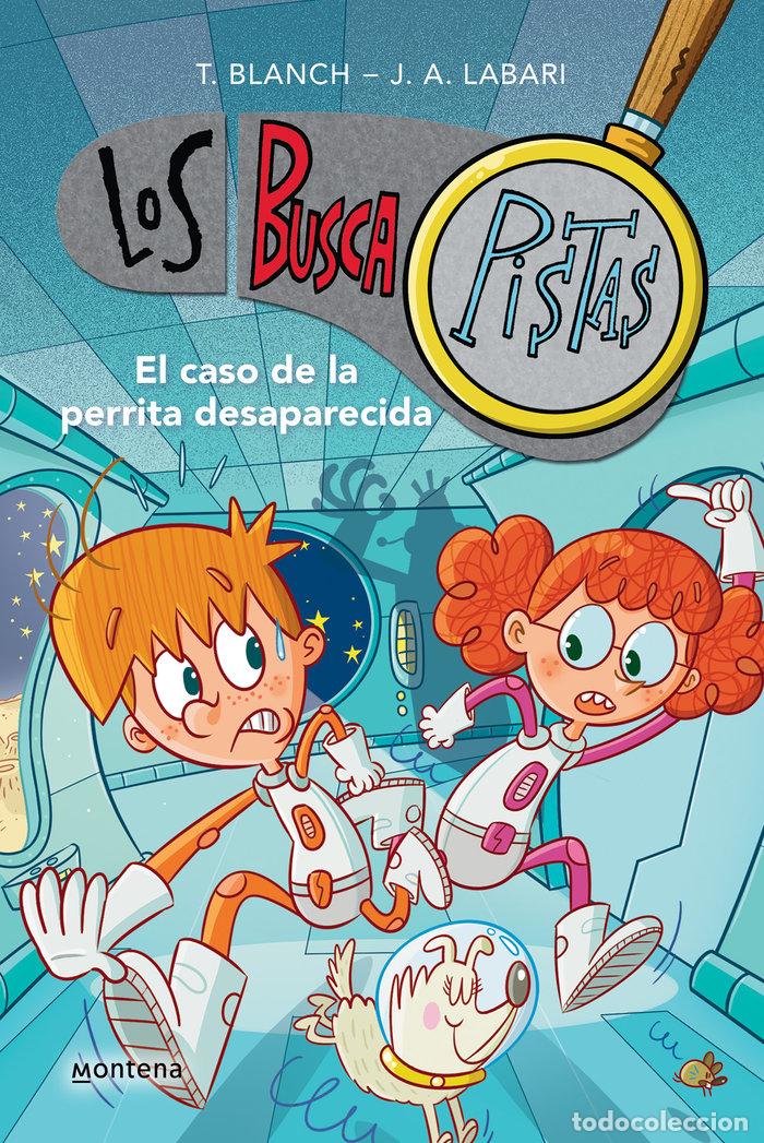 Libros: EL CASO DE LA PERRITA DESAPARECIDA - Blanch, Teresa
