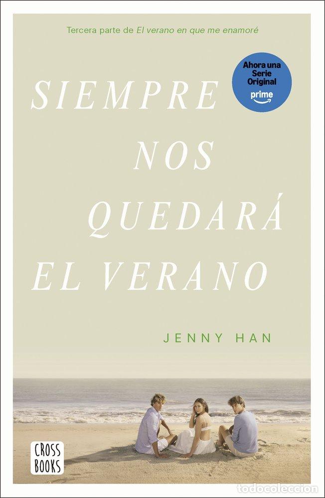Libri: SIEMPRE NOS QUEDAR&Aacute; EL VERANO - Han, Jenny