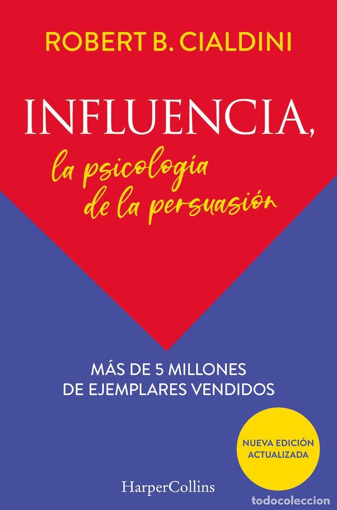 Libri: INFLUENCIA LA PSICOLOGIA DE LA PERSUASION - CIALDINI, ROBERT