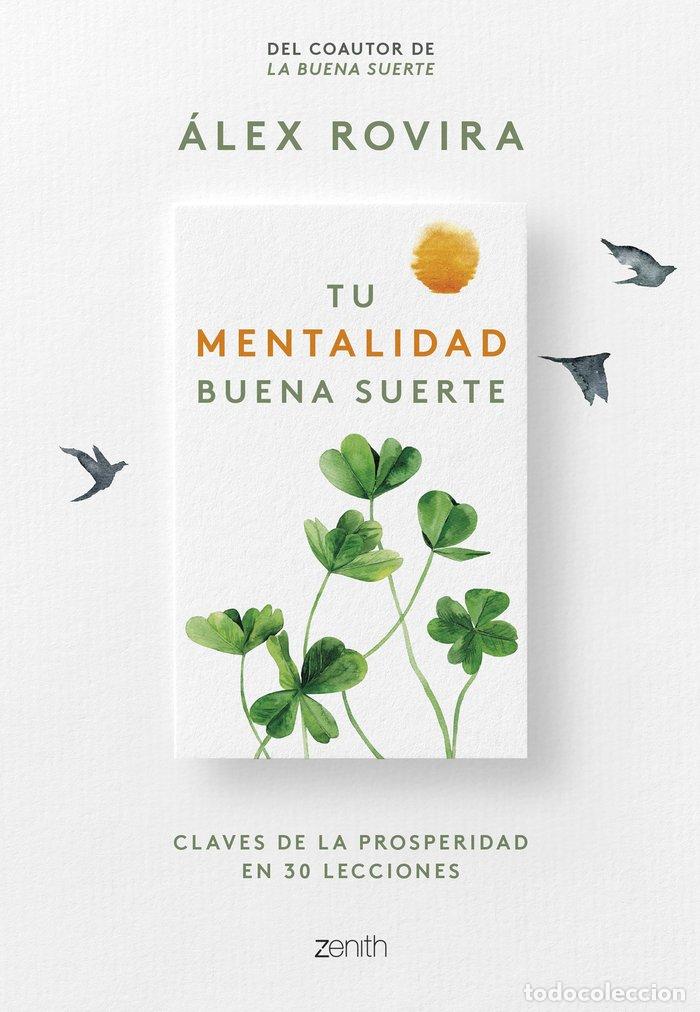 Libri: TU MENTALIDAD BUENA SUERTE - ALEX ROVIRA CELMA