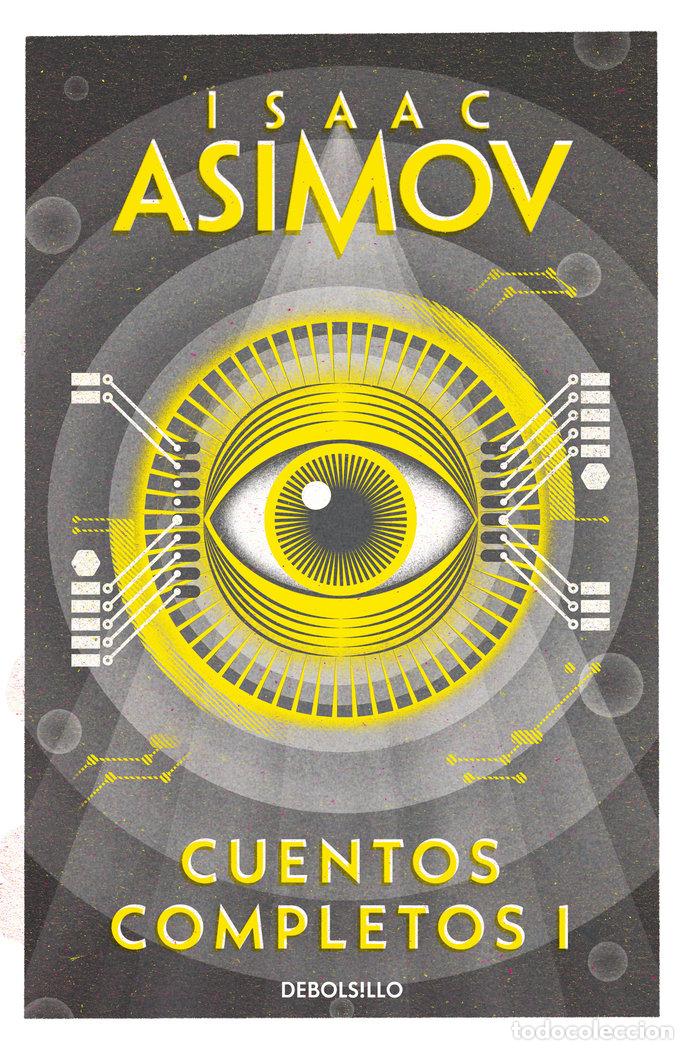 Libros: CUENTOS COMPLETOS I - Asimov, Isaac - Foto 1