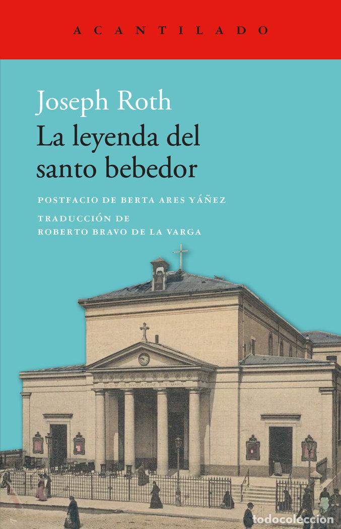 Livros: LA LEYENDA DEL SANTO BEBEDOR - ROTH, JOSEPH