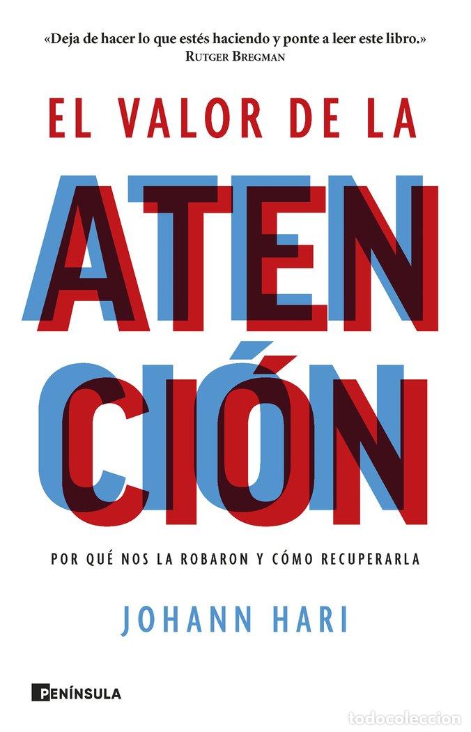 B&uuml;cher: EL VALOR DE LA ATENCION - JOHANN HARI