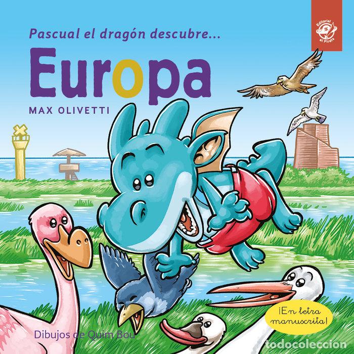 Libri: PASCUAL EL DRAGON DESCUBRE EUROPA - OLIVETTI, MAX