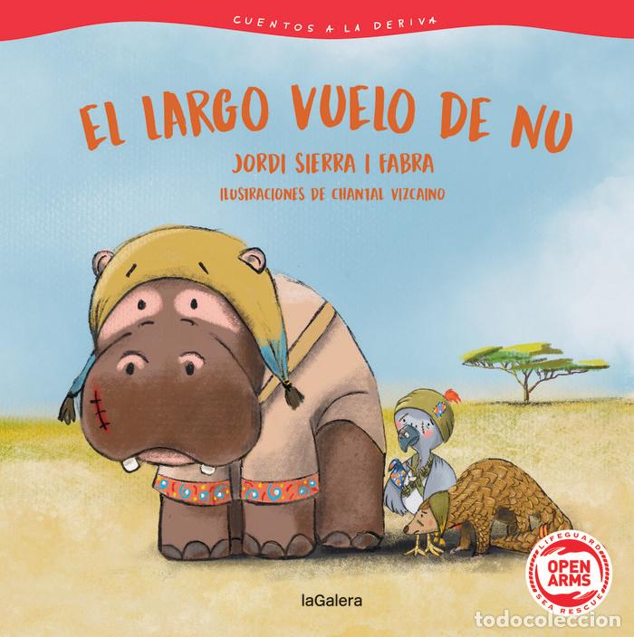 Libri: CUENTOS A LA DERIVA 4 EL LARGO VUELO DE NU - JORDI SIERRA I FABRA