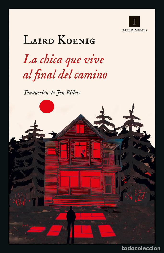 Libri: CHICA QUE VIVE AL FINAL DEL CAMINO,LA - KOENIG, LAIRD
