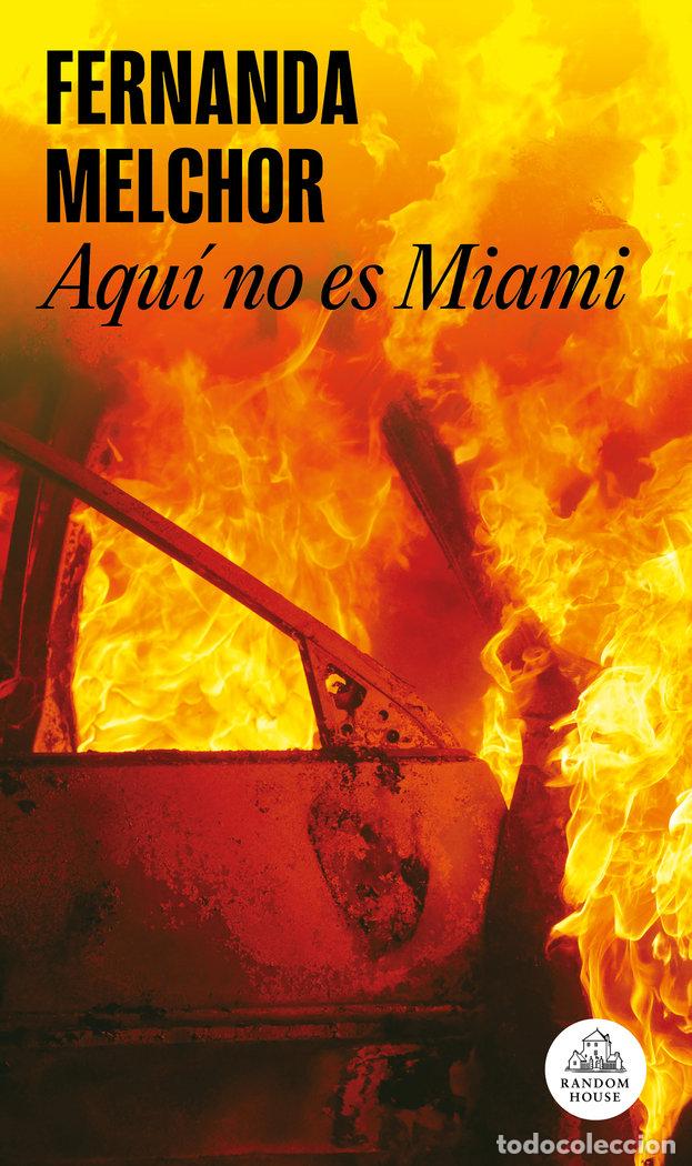 Libros: AQUI NO ES MIAMI (MAPA DE LAS LENGUAS) - MELCHOR, FERNANDA