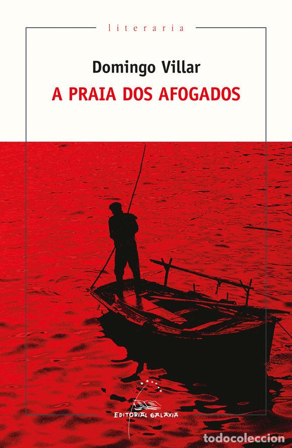 Libros: A PRAIA DOS AFOGADOS - VILLAR, DOMINGO