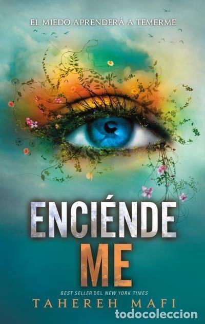 Libros: ENCIENDEME - MAFI, TAHEREH