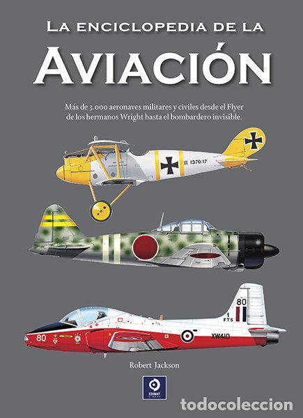Libros: ENCICLOPEDIA DE LA AVIACION,LA - ROBERT JACKSON