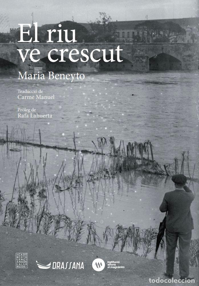 Libri: EL RIU VE CRESCUT - BENEYTO, MARIA