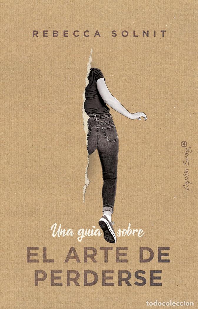 books: UNA GUIA SOBRE EL ARTE DE PERDERSE - SOLNIT, REBECCA