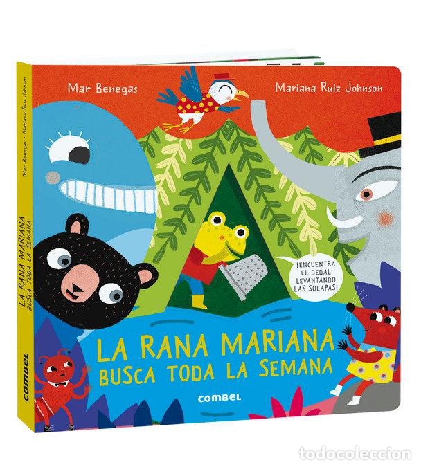 Libri: LA RANA MARIANA BUSCA TODA LA SEMANA - BENEGAS, MAR