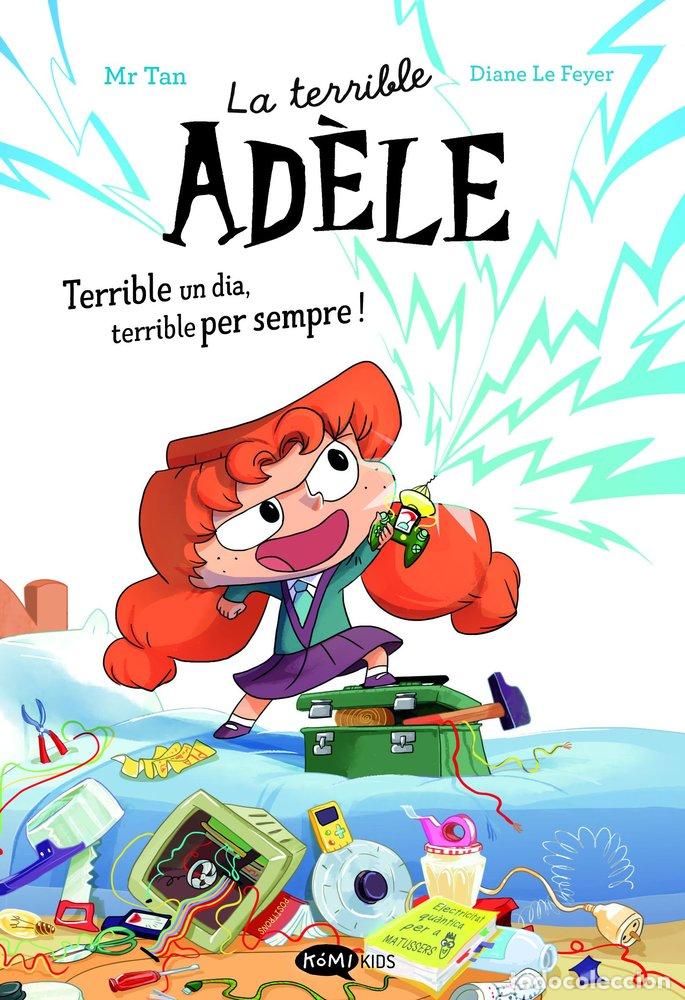 Libri: LA TERRIBLE ADELE NOV.1 TERRIBLE UN DIA TERRIBLE PER SEMPRE - MR TAN