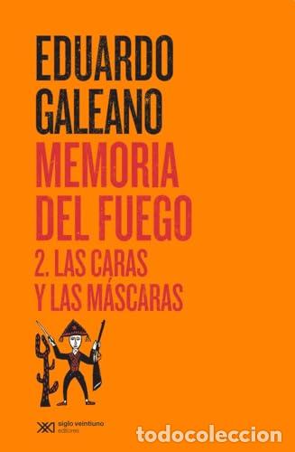 Livres: Memoria del fuego 2 - Galeano, Eduardo