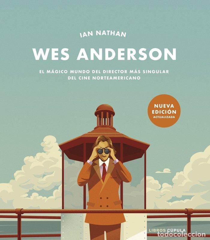 Livros: WES ANDERSON NUEVA EDICION ACTUALIZADA - IAN NATHAN
