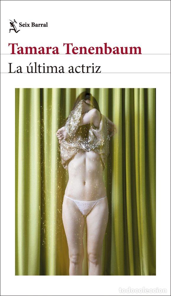 Libri: LA ULTIMA ACTRIZ - TAMARA TENENBAUM