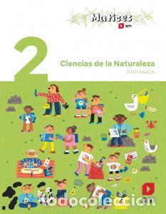 books: Ciencias de la naturaleza. 2 primaria. maticesprimaria.2ocurso - .