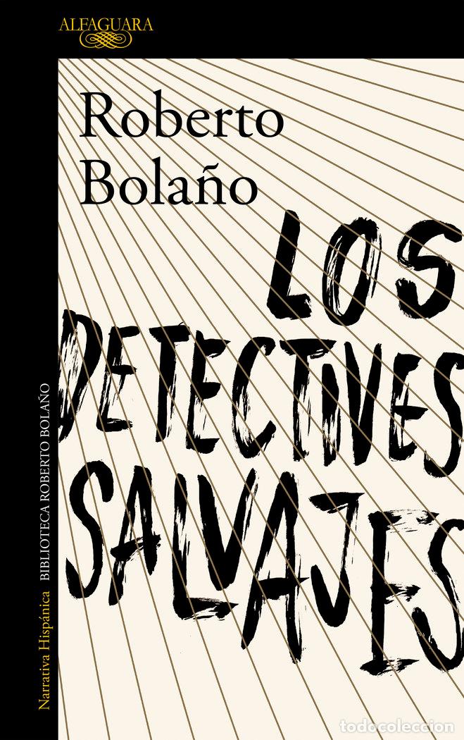Libros: DETECTIVES SALVAJES,LOS - BOLA&Ntilde;O, ROBERTO