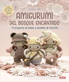 Libros: AMIGURUMI DEL BOSQUE ENCANTADO - LEE, ERINNA