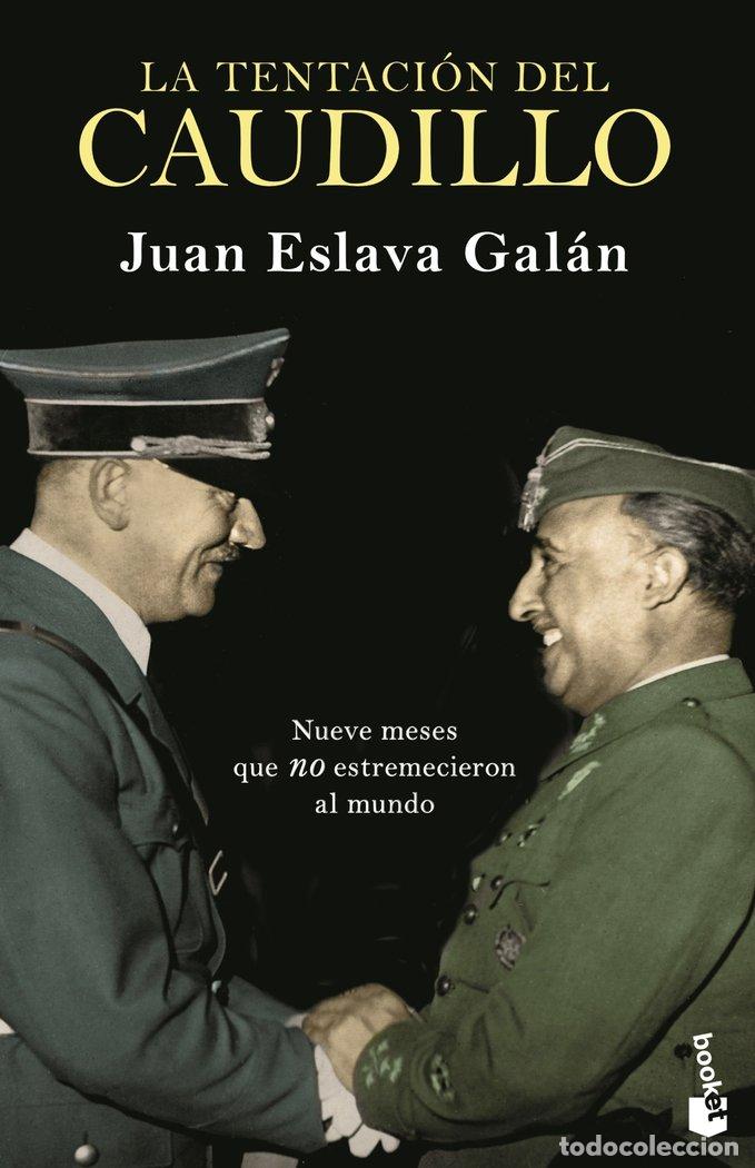 B&uuml;cher: LA TENTACION DEL CAUDILLO - JUAN ESLAVA GALAN