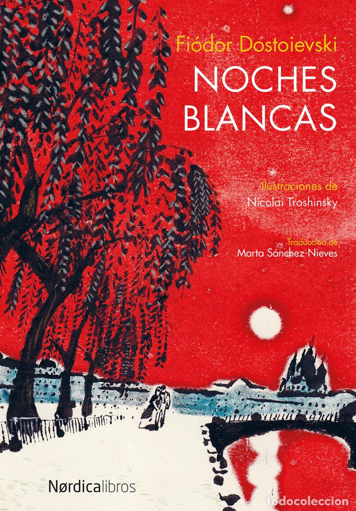 Libri: NOCHES BLANCAS - DOSTOIEVSKI, FIODOR