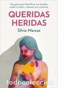Libros: QUERIDAS HERIDAS - Marcos, Silvia - Foto 1