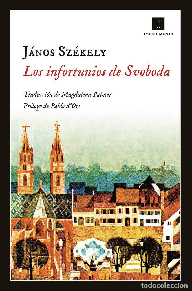 B&uuml;cher: LOS INFORTUNIOS DE SVOBODA - Sz&eacute;kely, J&aacute;nos