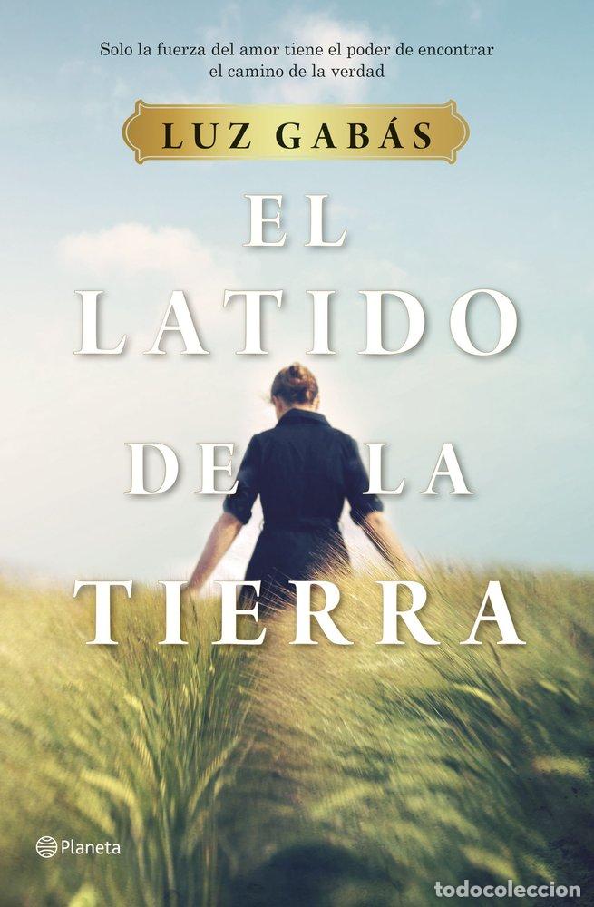 Libri: EL LATIDO DE LA TIERRA - LUZ GABAS