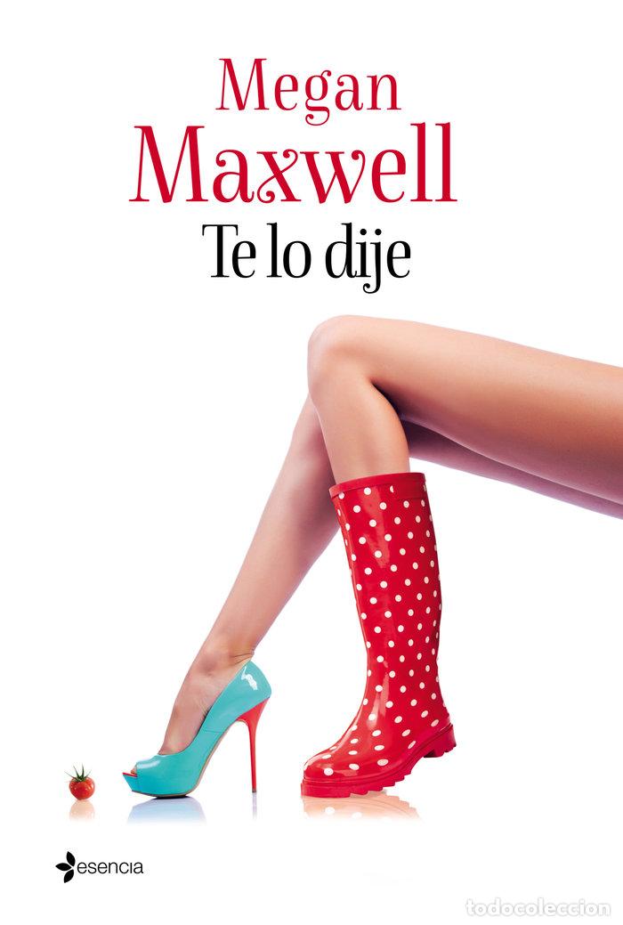 B&uuml;cher: TE LO DIJE - MAXWELL, MEGAN