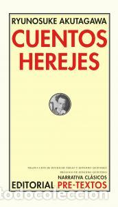 B&uuml;cher: Cuentos herejes - Akutagawa, Ryunosuke