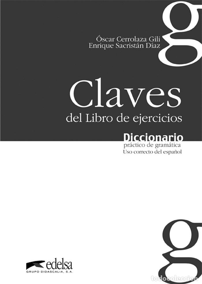 B&uuml;cher: DIC.PRACTICO GRAMATICA CLAVES EJERCICIOS USO CORRECTO ESPA&Ntilde; - CERROLAZA GILI, OSCAR
