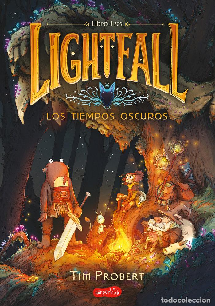 Libros: LIGHTFALL LOS TIEMPOS OSCUROS LIBRO 3 - PROBERT, TIM