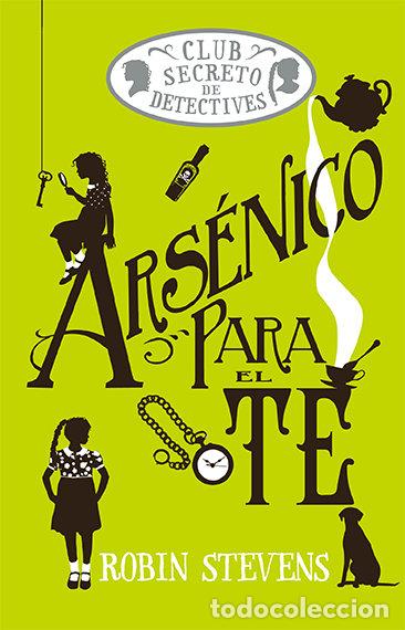 Libros: ARSENICO PARA EL TE - STEVENS, ROBIN