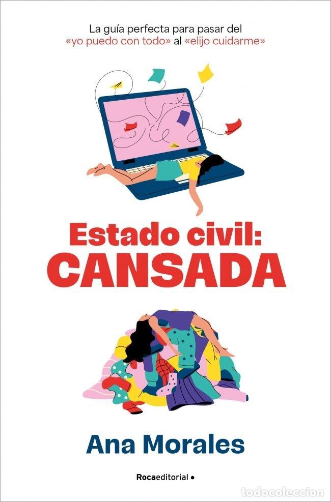 Libri: ESTADO CIVIL CANSADA - ANA MORALES
