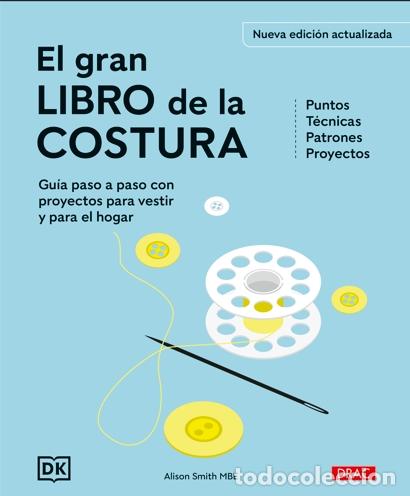 B&uuml;cher: EL GRAN LIBRO DE LA COSTURA. NUEVA EDICI&Oacute;N ACTUALIZADA - ALISON SMITH MBE