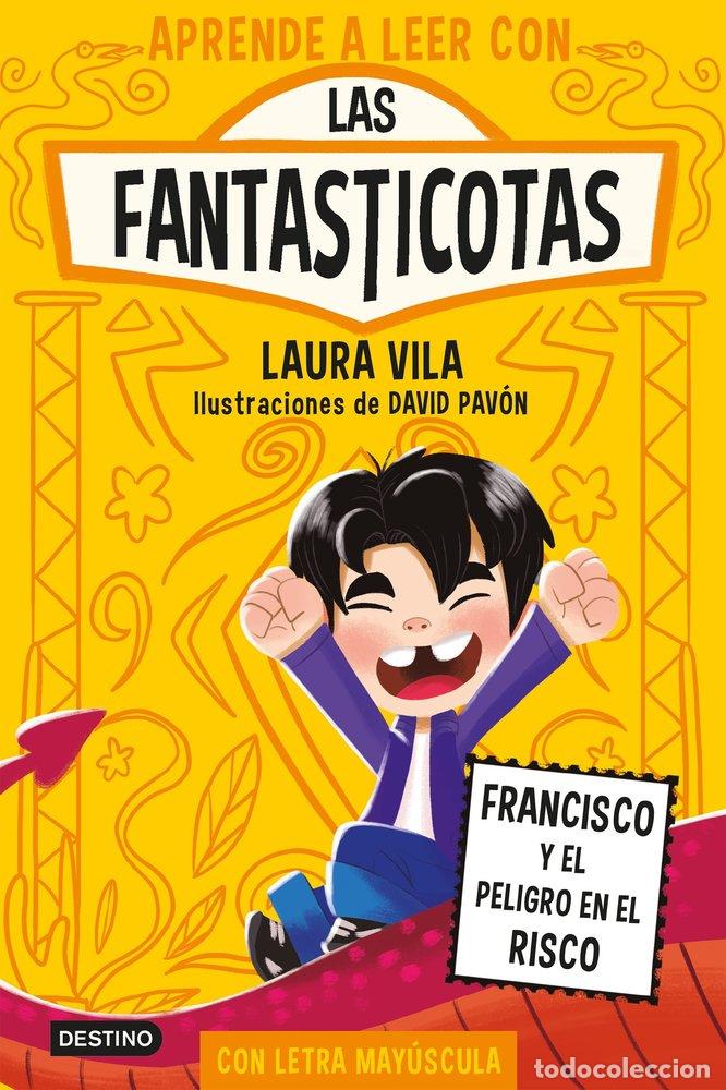Libri: APRENDE A LEER CON LAS FANTASTICOTAS 14. FRANCISCO Y EL PELIGRO EN EL RISCO - Laura Vila