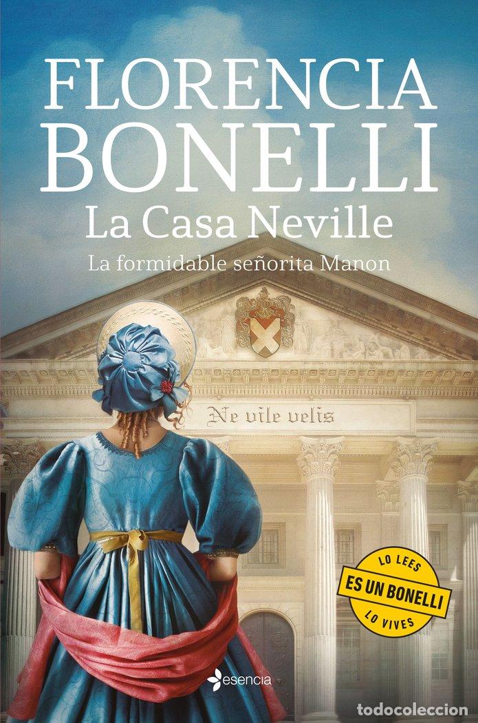 Libri: LA CASA NEVILLE LA FORMIDABLE SE&Ntilde;ORITA MANON - FLORENCIA BONELLI