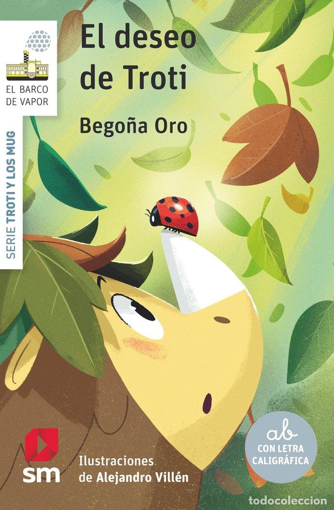 B&uuml;cher: EL DESEO DE TROTI - ORO PRADERA, BEGO&Ntilde;A