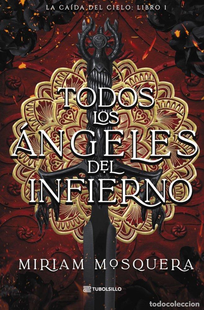 B&uuml;cher: TODOS LOS ANGELES DEL INFIERNO - MOSQUERA, MIRIAM
