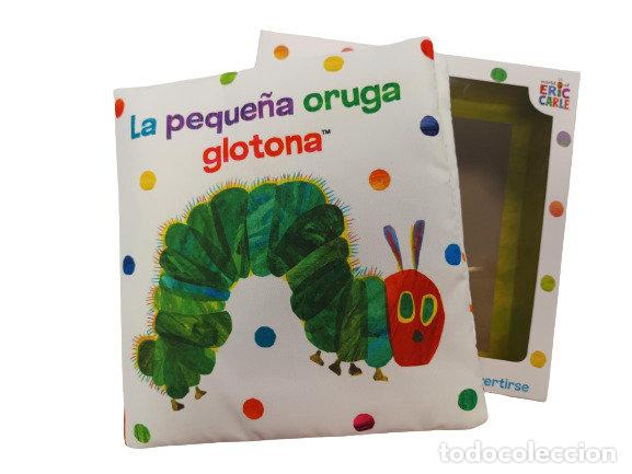 Libros: LA PEQUE&Ntilde;A ORUGA GLOTONA LIBRO DE TELA PARA ABRAZAR - ERIC CARLE