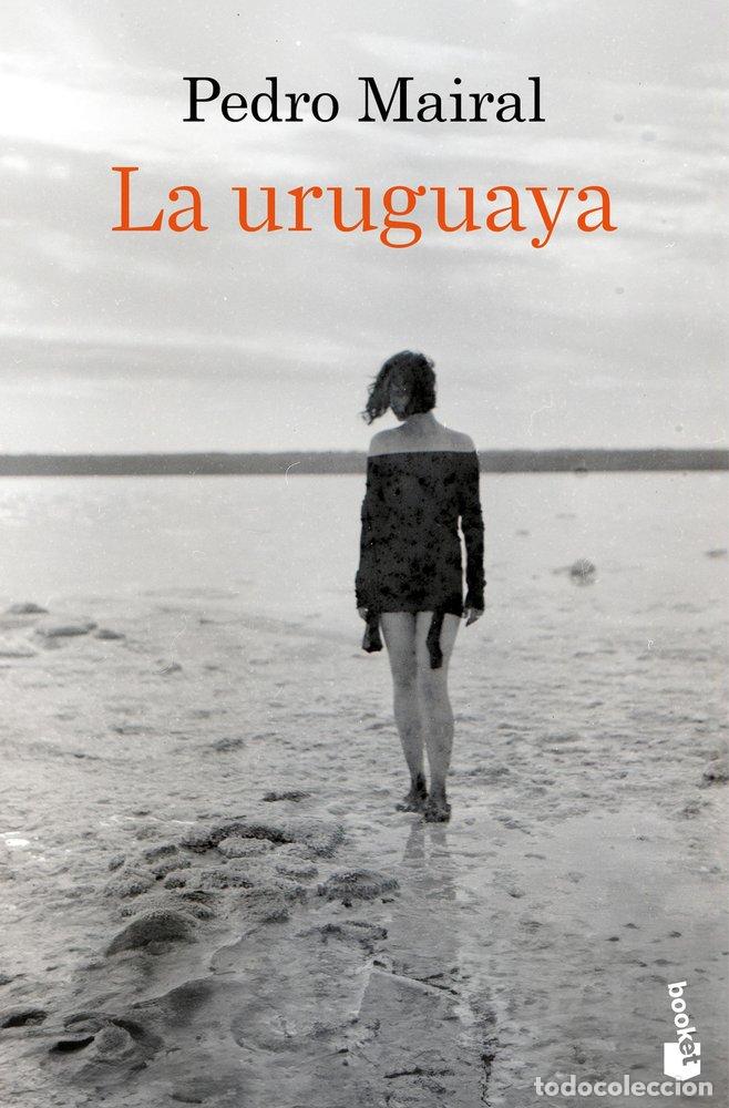 Libros: LA URUGUAYA - MAIRAL, PEDRO