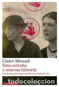books: Esta extrana y azarosa historia - Messud, Claire
