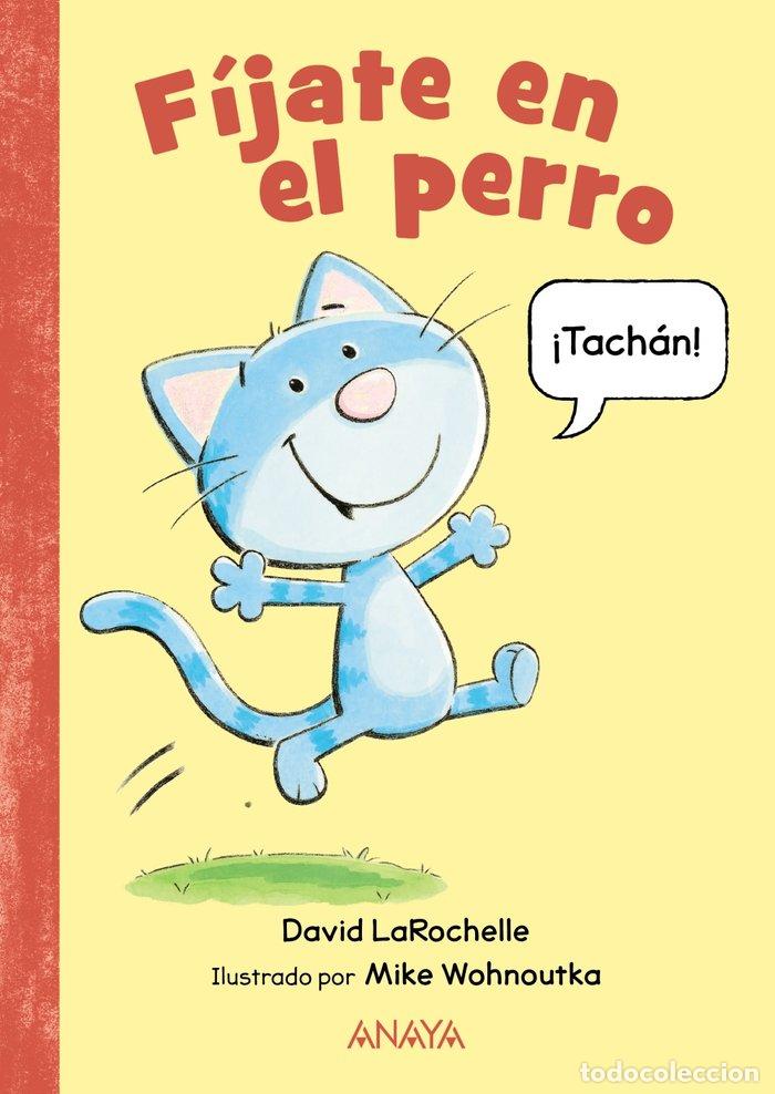 Libros: FIJATE EN EL PERRO - LAROCHELLE, DAVID