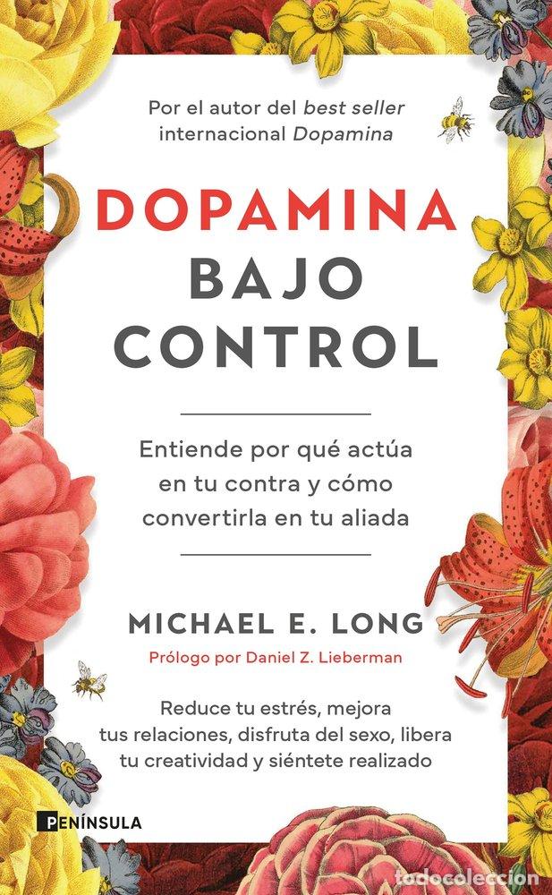 books: DOPAMINA BAJO CONTROL - MICHAEL E LONG