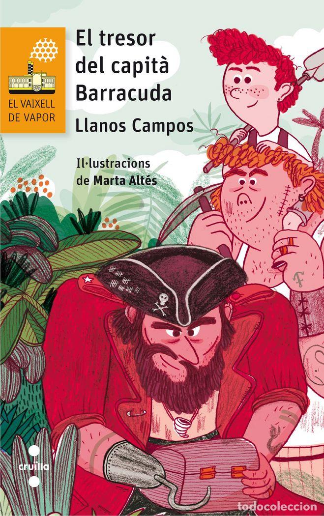 Libri: EL TRESOR DEL CAPIT&Agrave; BARRACUDA - Campos Mart&iacute;nez, Llanos