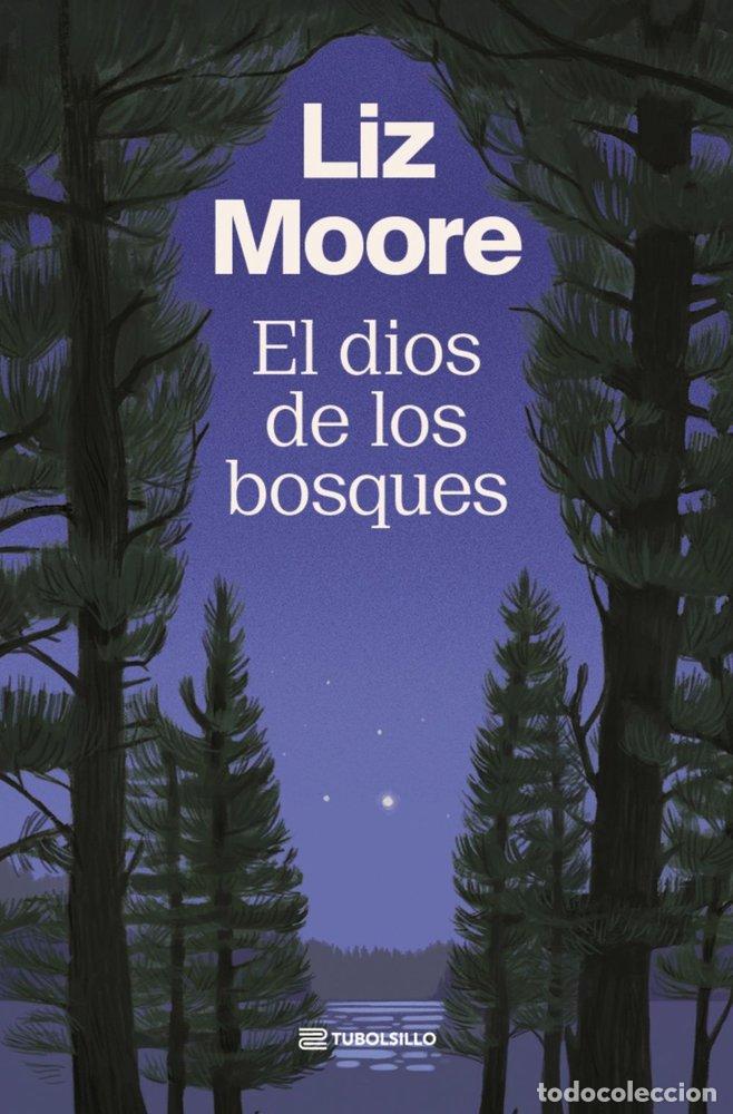 Libros: EL DIOS DE LOS BOSQUES - Liz Moore - Foto 1