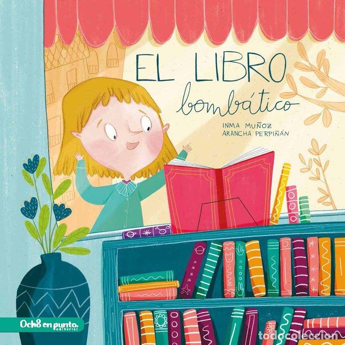 books: LIBRO BOMBATICO,EL - MU&Ntilde;OZ, INMA